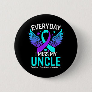 Suicide Awareness Shirt Uncle Suicide Prevention A 6 Cm Round Badge