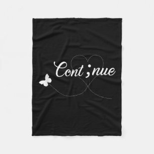Suicide Awareness Shirt Women Continue Semicolon  Fleece Blanket