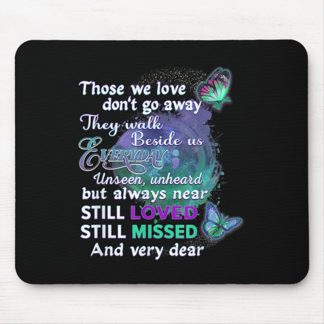 Suicide Awareness Shirts Women Those We Love Dont Mouse Pad (Front)
