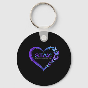 Suicide Awareness Stay Tomorrow Needs You Butterfl Key Ring