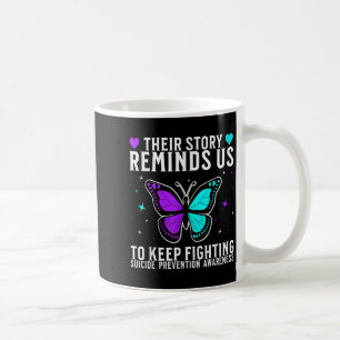 Suicide Awareness Suprt Suicide Prevention Awarene Coffee Mug