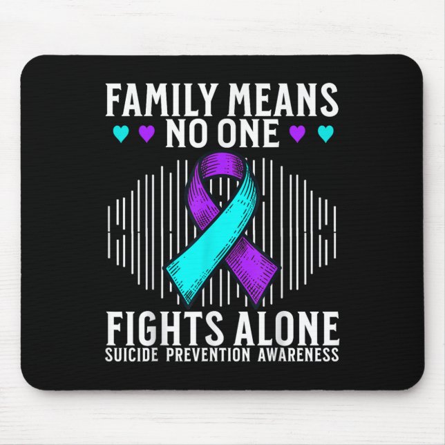 Suicide Awareness Suprt Suicide Prevention Awarene Mouse Pad (Front)