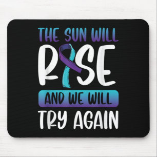 Suicide Awareness _the Sun Will Rise & We Mouse Pad