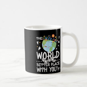 Suicide Awareness The World Is A Better Place Coffee Mug