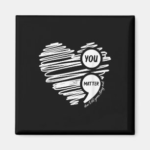 Suicide Awareness You Dont Let Your Story End Magnet