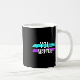 Suicide Awareness You Problem Design Gift For Ment Coffee Mug