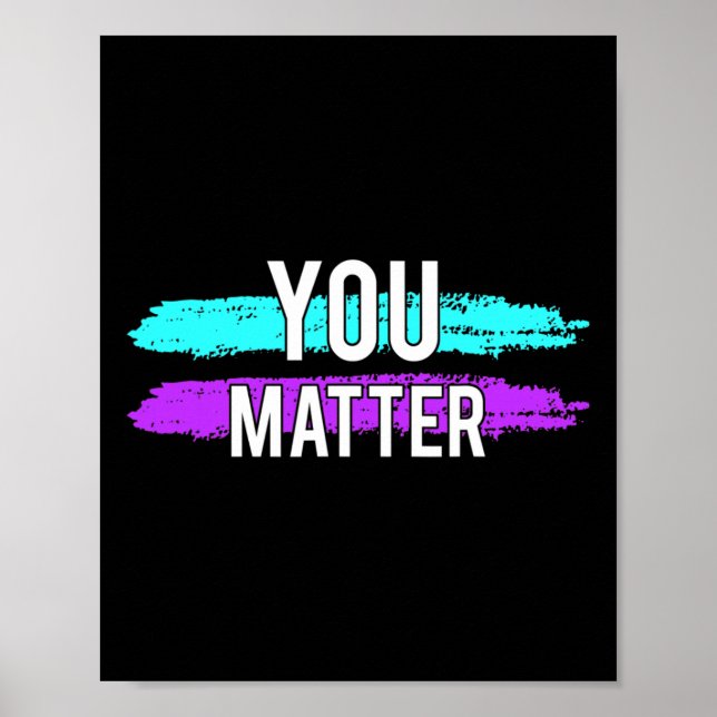 Suicide Awareness You Problem Design Gift For Ment Poster (Front)