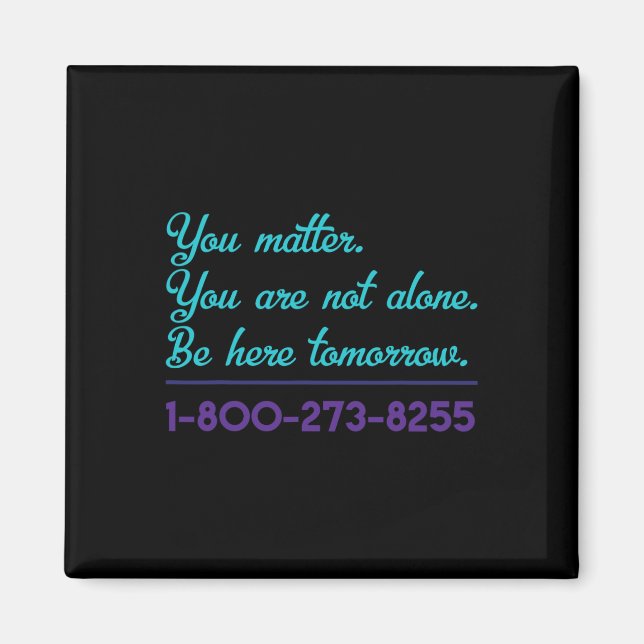 Suicide Hotline 1-800-273-8255 Suicide Awareness P Magnet (Front)
