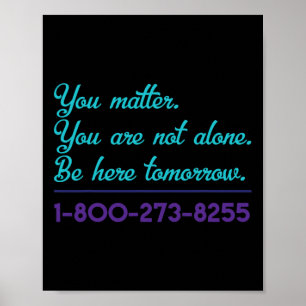 Suicide Hotline 1-800-273-8255 Suicide Awareness P Poster