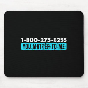 Suicide Hotline Number Prevention Awareness Mouse Pad
