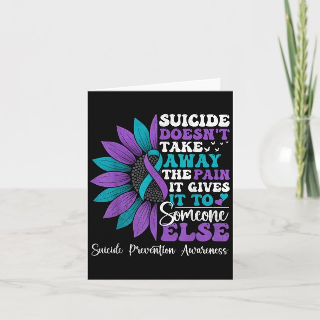 Suicide Pain Sunflower Suicide Prevention Awarenes Card (Front)