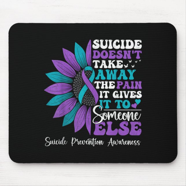 Suicide Pain Sunflower Suicide Prevention Awarenes Mouse Pad (Front)