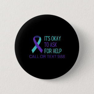 Suicide Prevention 988 Hotline Shirt 988 Suicide C 6 Cm Round Badge