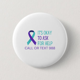 Suicide Prevention 988 Hotline Shirt 988 Suicide C 6 Cm Round Badge
