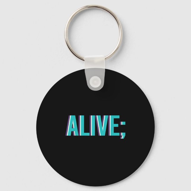 Suicide Prevention Alive _ I For Suprters  Key Ring (Front)