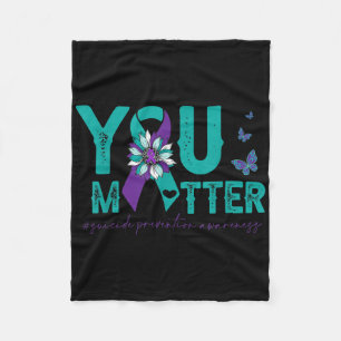 Suicide Prevention Awareness 2022-sunflower You . Fleece Blanket
