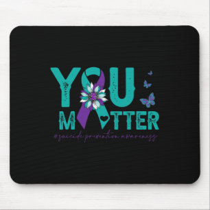Suicide Prevention Awareness 2022-Sunflower You Ma Mouse Pad