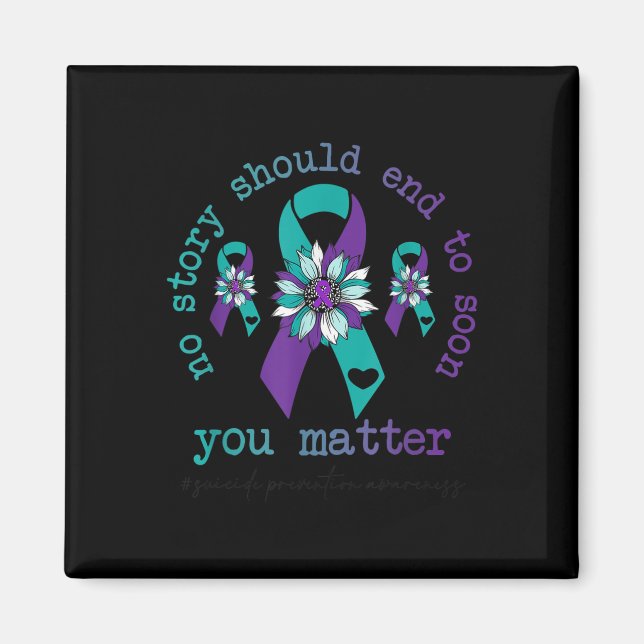 Suicide Prevention Awareness 2022 You ...  Magnet (Front)