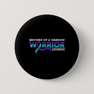 Suicide Prevention Awareness Brother Of A Warrior 6 Cm Round Badge