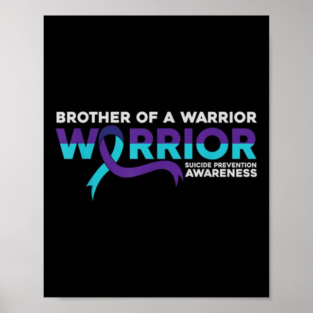 Suicide Prevention Awareness Brother Of A Warrior  Poster (Front)