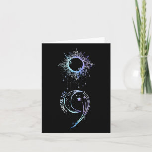 Suicide Prevention Awareness Choose Life Semicolon Card