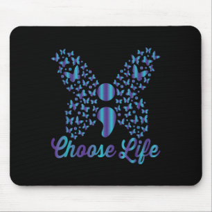 Suicide Prevention Awareness Choose Life Semicolon Mouse Pad