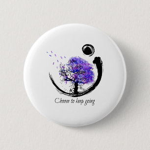Suicide Prevention Awareness Choose To Keep Going  6 Cm Round Badge
