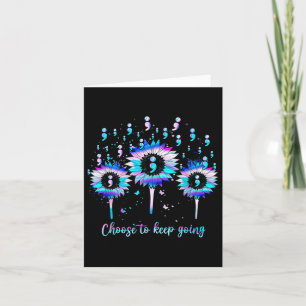 Suicide Prevention Awareness Choose To Keep Going Card
