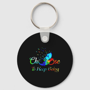 Suicide Prevention Awareness Choose To Keep Going  Key Ring