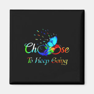 Suicide Prevention Awareness Choose To Keep Going Magnet