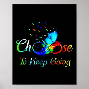 Suicide Prevention Awareness Choose To Keep Going  Poster