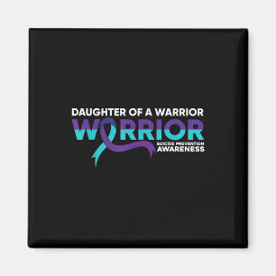 Suicide Prevention Awareness Daughter Of A Warrior Magnet