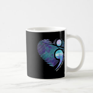 Suicide Prevention Awareness Dont Let Your Story E Coffee Mug