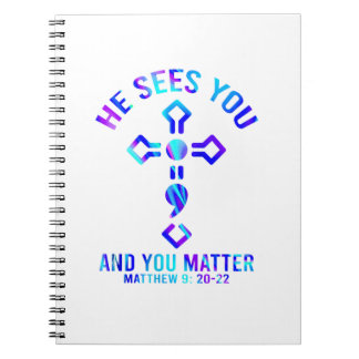 Suicide Prevention Awareness He Sees You You Matte Notebook