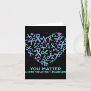 Suicide Prevention Awareness Heart Ribbon You Prob Card