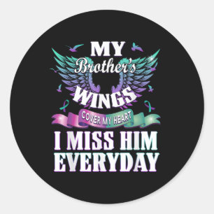 Suicide Prevention Awareness I Miss My Brother Eve Classic Round Sticker