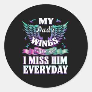 Suicide Prevention Awareness I Miss My Dad Everyda Classic Round Sticker