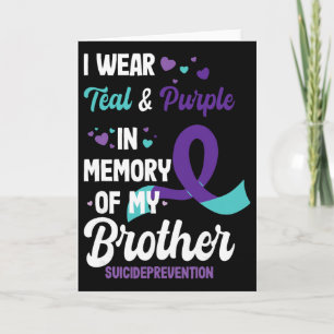 Suicide Prevention Awareness In Memory Of Brother Card