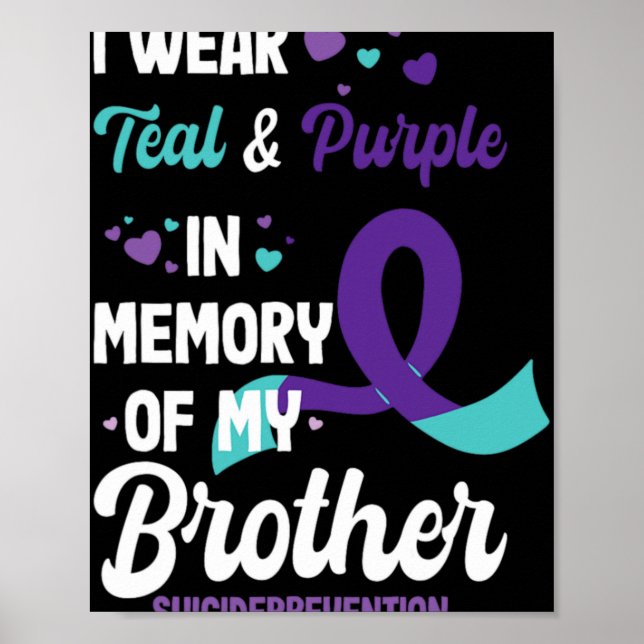 Suicide Prevention Awareness In Memory Of Brother  Poster (Front)