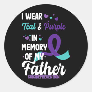 Suicide Prevention Awareness In Memory Of Father  Classic Round Sticker