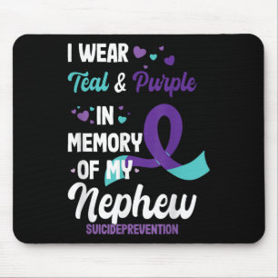 Suicide Prevention Awareness In Memory Of Nephew  Mouse Pad