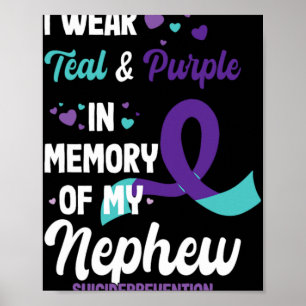 Suicide Prevention Awareness In Memory Of Nephew  Poster