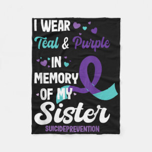 Suicide Prevention Awareness In Memory Of Sister Fleece Blanket