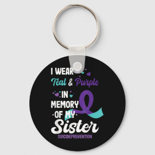Suicide Prevention Awareness In Memory Of Sister Key Ring