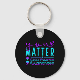 Suicide Prevention Awareness Matter Teal Purple Key Ring