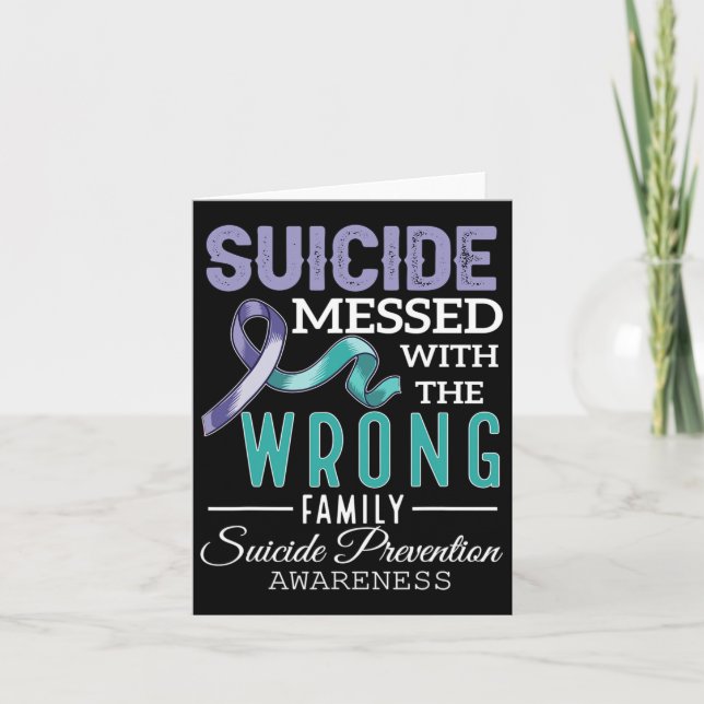 Suicide Prevention Awareness Messed With The Wrong Card (Front)