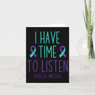 Suicide Prevention Awareness Month I Have Time To  Card