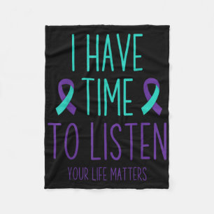 Suicide Prevention Awareness Month I Have Time To Fleece Blanket
