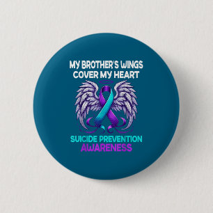 Suicide Prevention Awareness My Brothers Cover My 6 Cm Round Badge