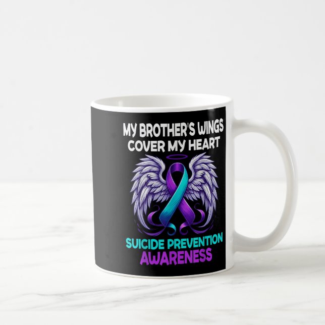 Suicide Prevention Awareness My Brothers Cover My  Coffee Mug (Right)